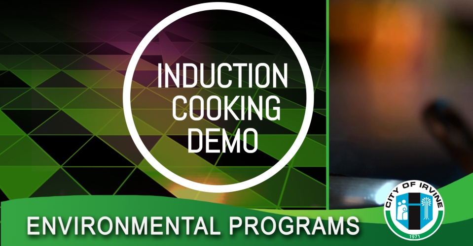 Induction Cooking Demo City of Irvine